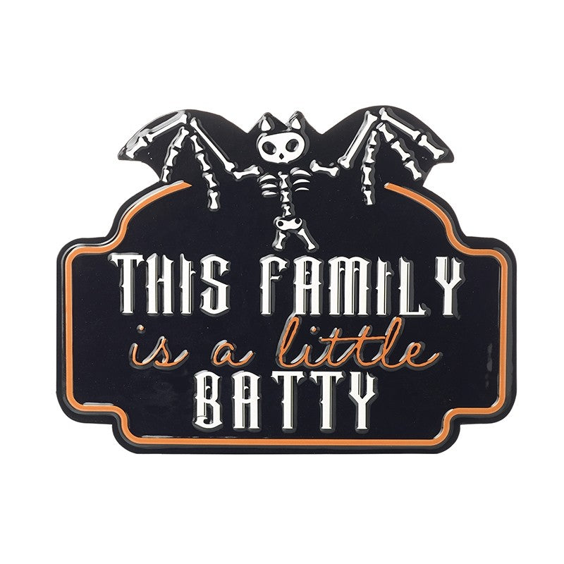 This Family Is Batty Sign