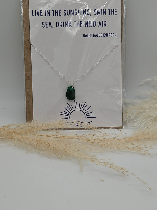 Sea Glass Necklace- Live in the sunshine swim the sea drink the wild air